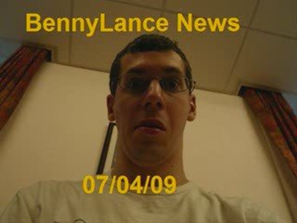 BennyLance News 07/04/09 -Fini