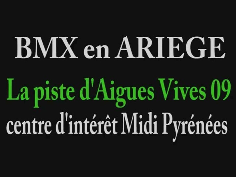 BMX à AIGUES VIVES en ariege 09 manche midi pyrénées...