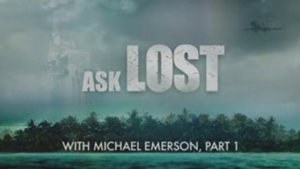 Ask lost part1 Michael Emerson