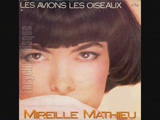 Mireille Mathieu Les avions les oiseaux (1985)