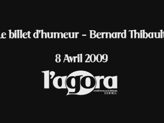 Billet d'humeur Bernard Thibaut