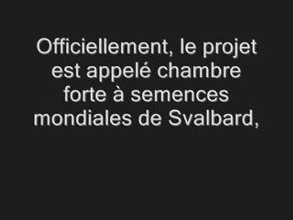 Video L'arche de Noé Végétale de Bill Gates