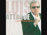 Luis fernandez - Luis attaque