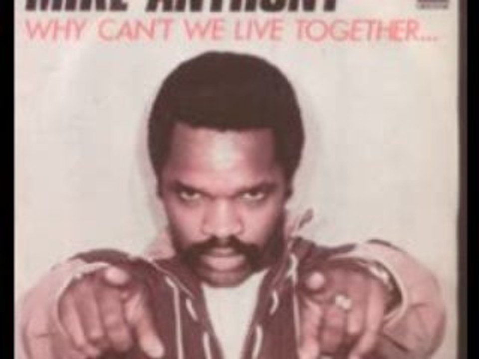 Mike Anthony - Why Can't We Live Together