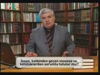 Kalpten geçen vesveseden sorumlu muyuz