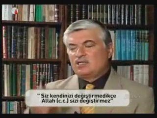 Siz kendinizi değiştirmedikçe Allah da değiştirmez