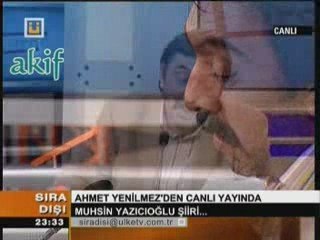 Ahmet Yenilmez - Muhsin Yazıcıoğlu şiiri