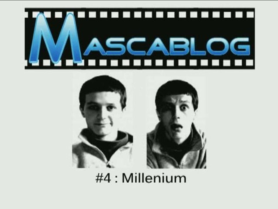 Mascablog, critique vidéo #4 : Millenium
