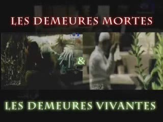 Les maisons vivantes et les maisons mortes