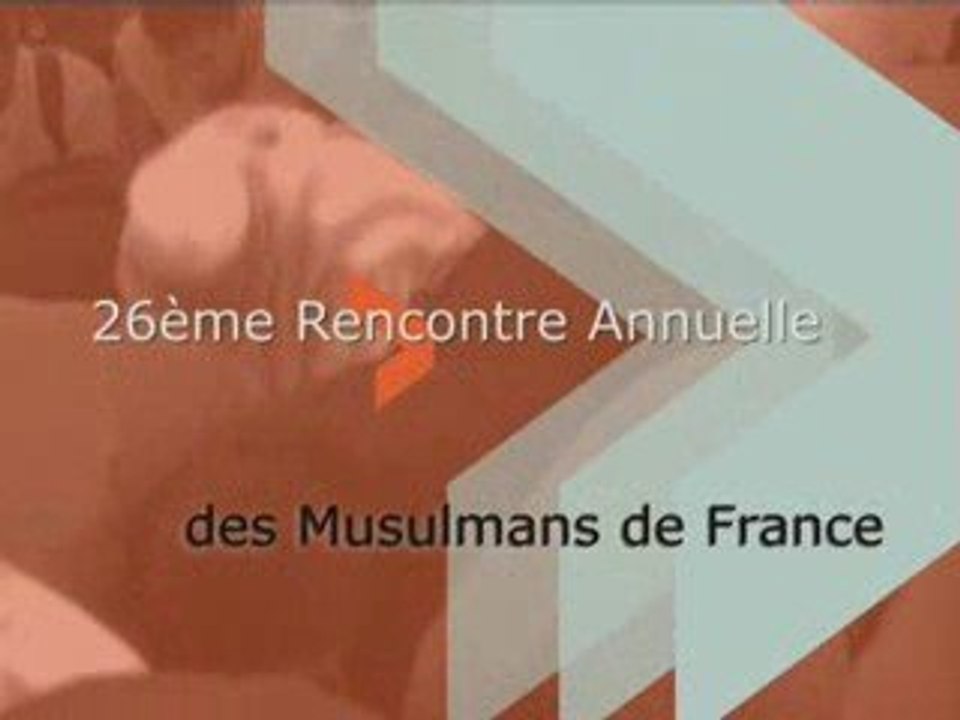 26ème Rencontre Annuelle des Musulmans de France - Bourget