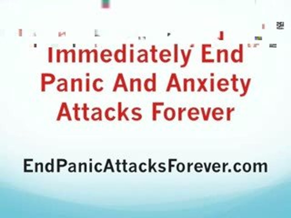 End Panic Attacks Now & Forever