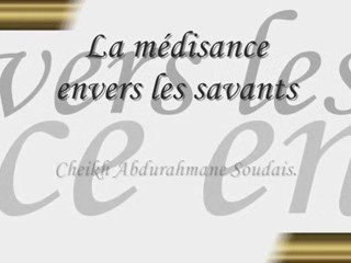 La Medisance Envers Les Savants par Cheikh SOUDAIS