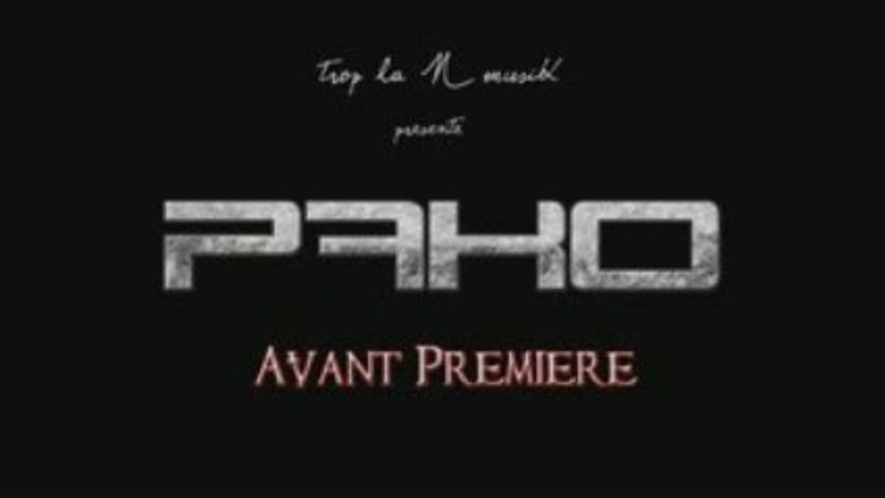 P.A.K.O - Avant Première Le Clip