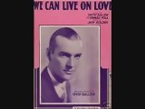 Smith Ballew & His Orchestra - We Can Live On Love