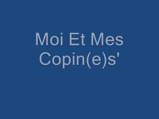 mes copin(e)s'