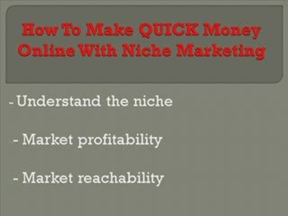 How to make quick money online with niche marketing