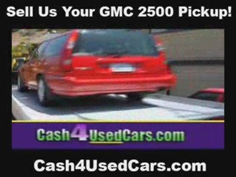 Sell Used GMC 2500 Pickup Long Beach CA