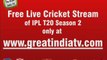 Watch Free IPL T20 Live Cricket Streaming video online