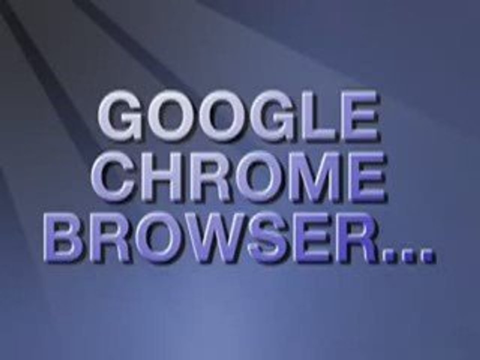 Google Chrome: trop vite!