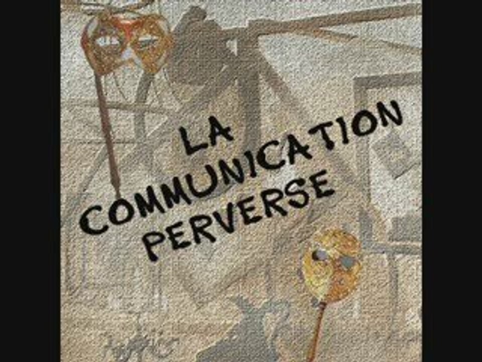 La communication perverse