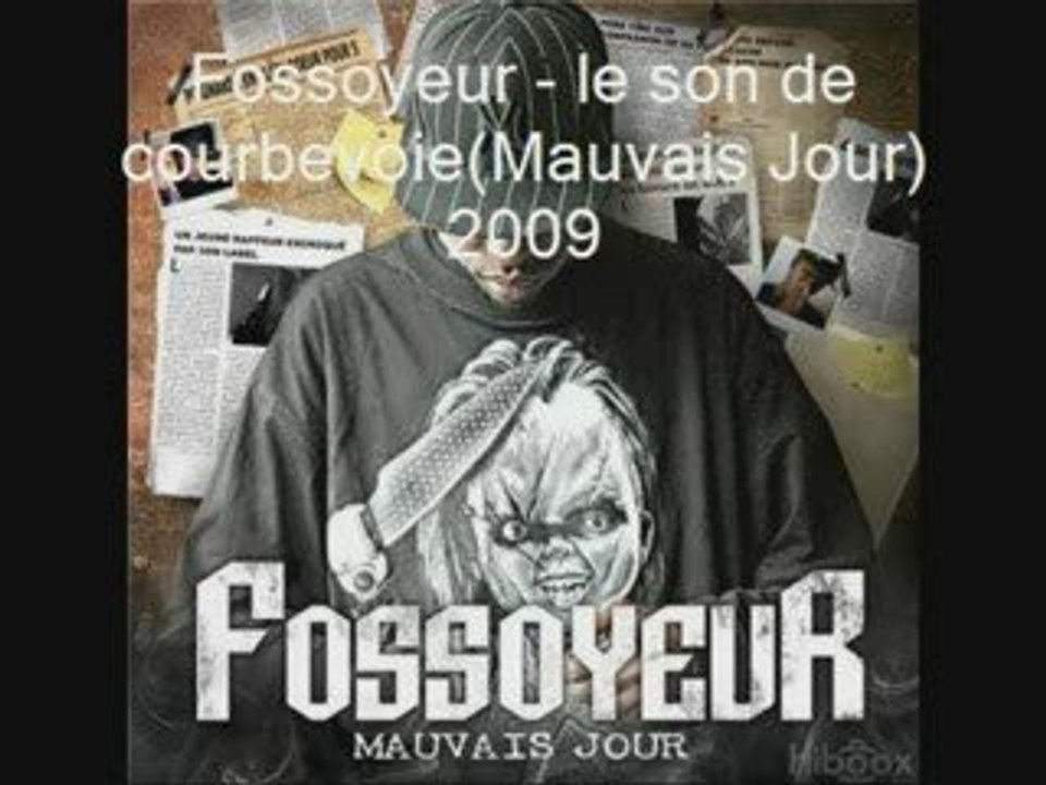 Fossoyeur - le son de courbevoie(Mauvais Jour)2009