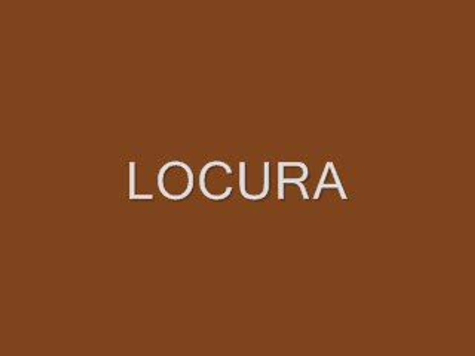 LOCURA