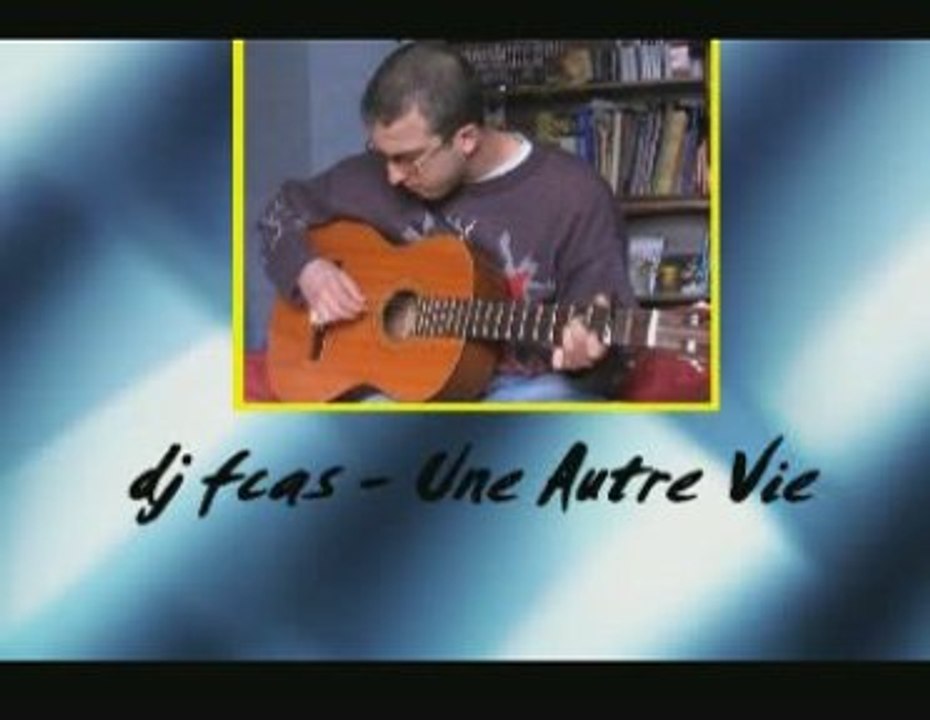 Dj fcas - une autre vie (teste 1er couplé)