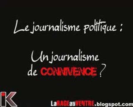 Le journalisme politique : un journalisme de connivence