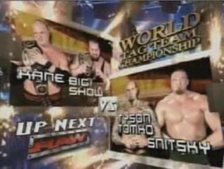 Kane & Big Show vs Tomko & Snistky