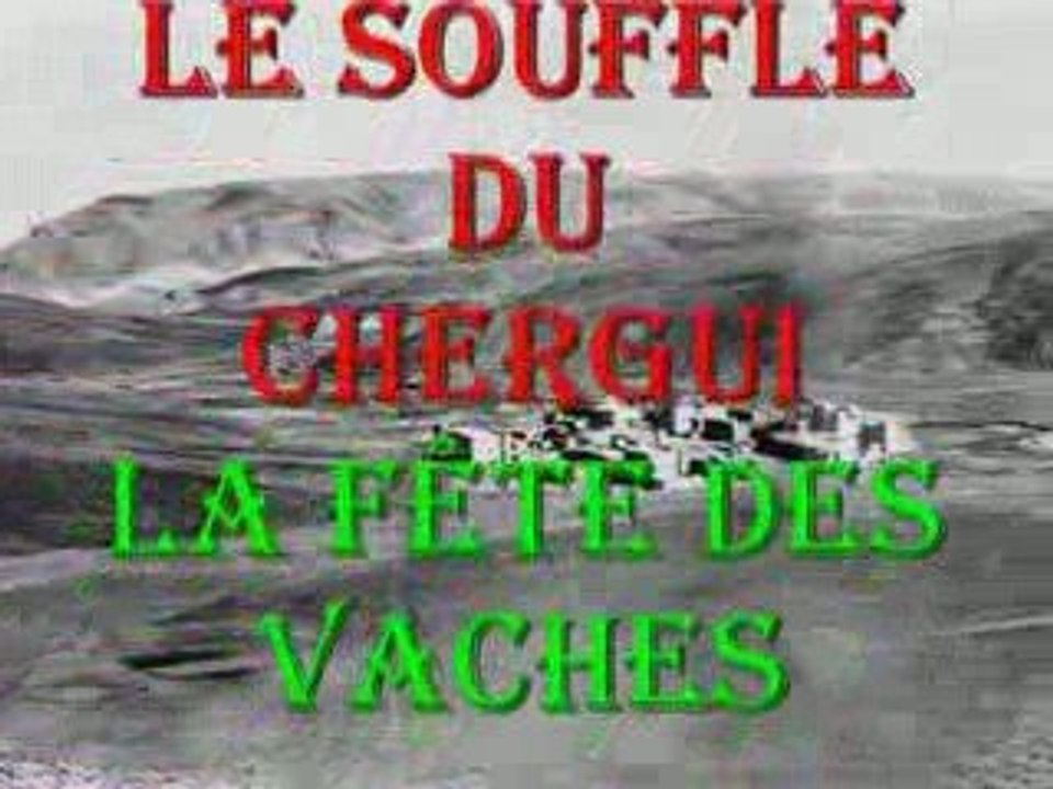 Andrée Raybaud - Le Souffle du Chergui :La Fête des Vaches 1