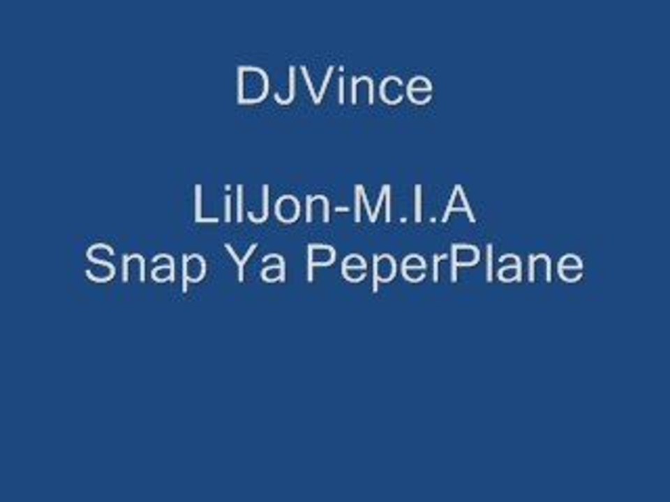 Snap Ya PerperPlane   DJVince