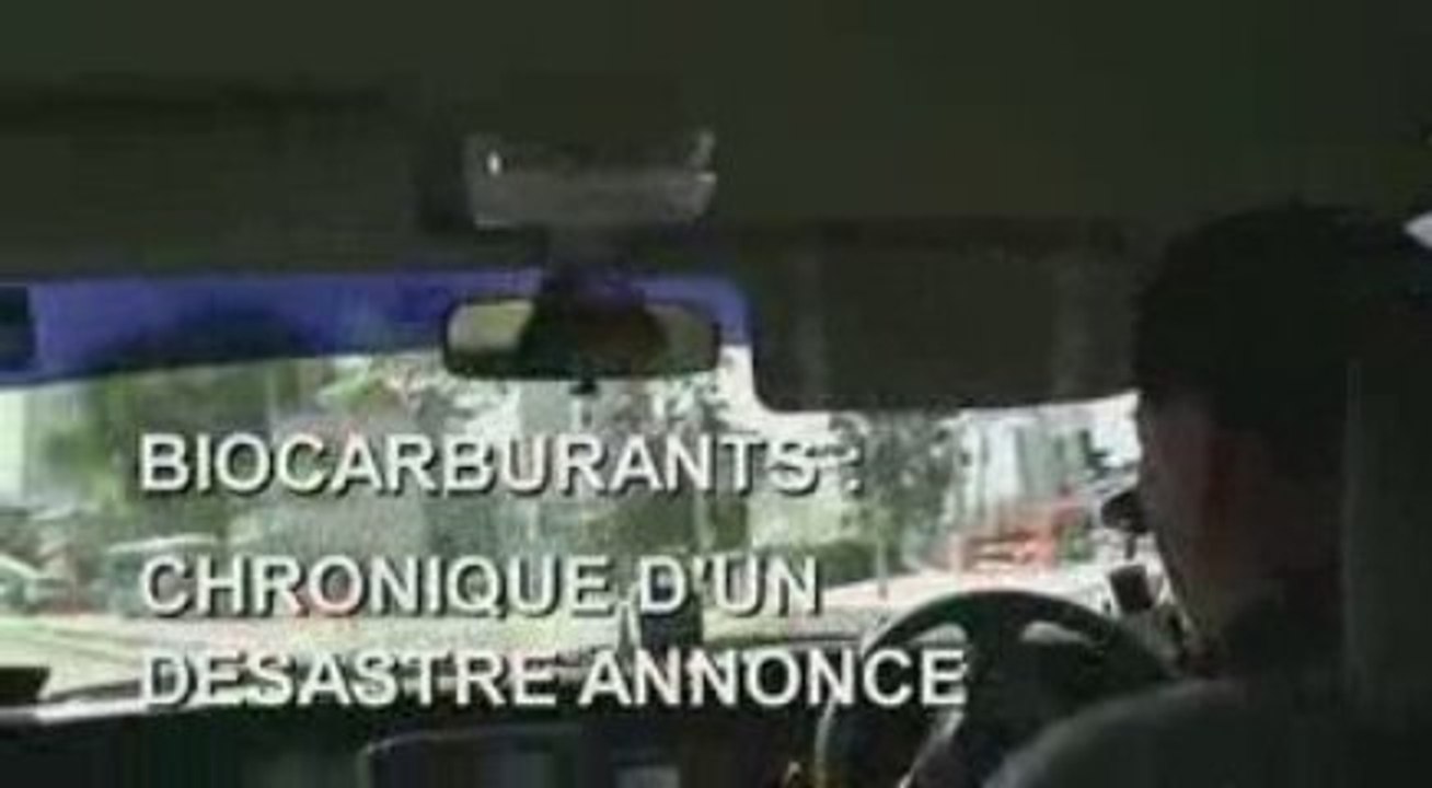 Biocarburants : chronique d'un desastre annoncé_1/3