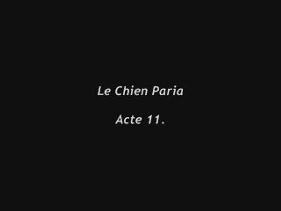 Le Chien Paria, Episode 11.