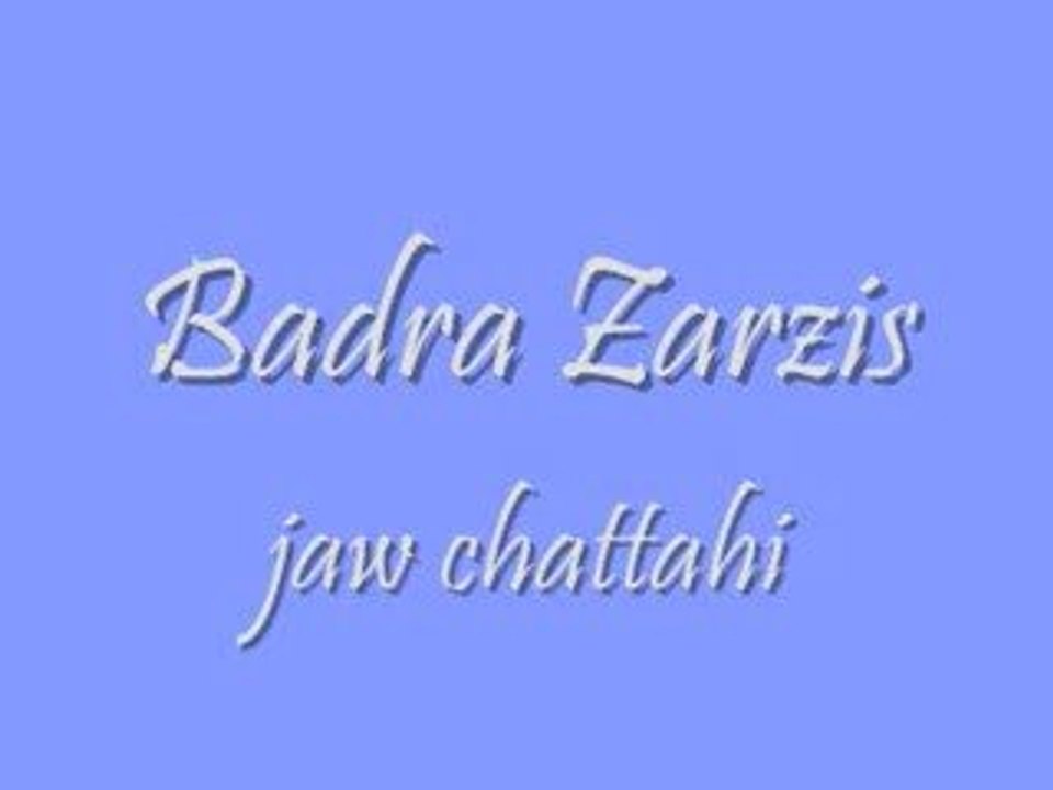 badra zarzis jaw chattahi