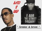 Ludacris - Drinkin’ & Drivin’ (ft Young Jeezy) - EXCLU 2009