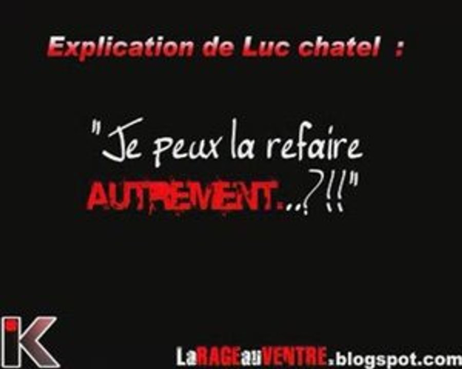 explication de Luc Chatel :"je peux la refaire autrement ?!"
