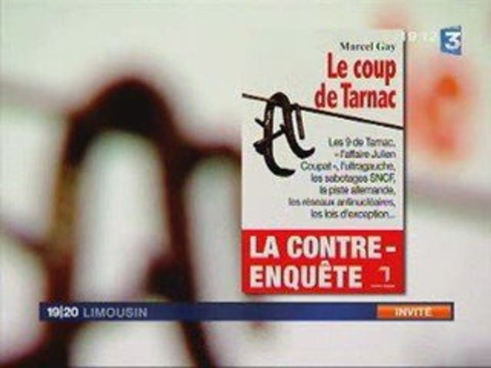 Le coup de Tarnac - Interview de Marcel Gay