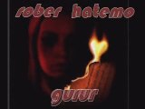 rober hatemo-gurur