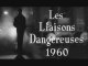 1960 LES LIAISONS DANGEREUSES TRAILER FILM VADIM SIXTIES FR