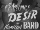 L'ETRANGE DESIR DE MONSIEUR BARD TRAILER FILM SIMON DE FUNES