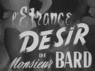 L'ETRANGE DESIR DE MONSIEUR BARD TRAILER FILM SIMON DE FUNES