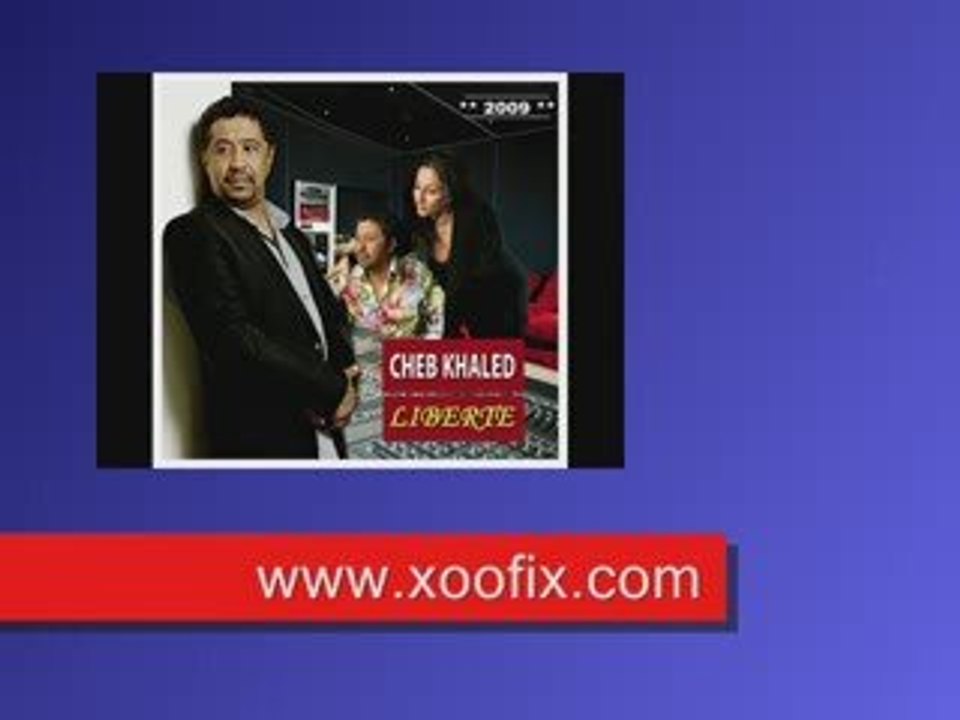 Cheb khaled 2009 mimoune  (maoula + chanson) nouvel album 20