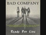 Bad Company - If You Needed Somebody