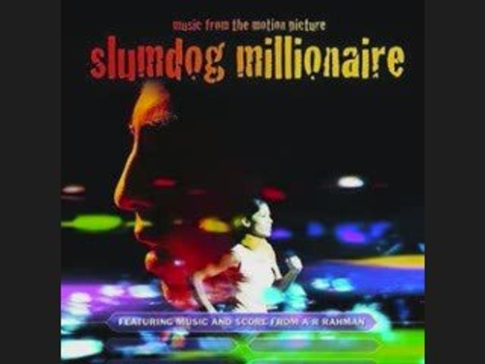 Jai ho- slumdog millionaire