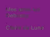 Clair de Lune -Debussy-montage pour mes amis