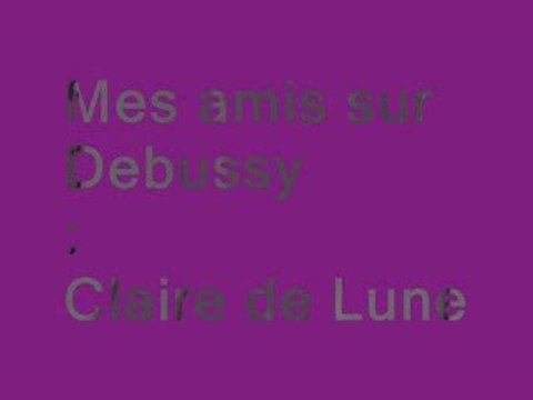 Clair de Lune -Debussy-montage pour mes amis