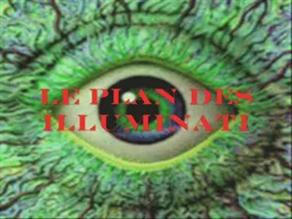 Le plan des illuminatis.