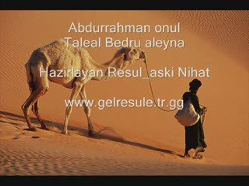 Abdurrahman Onul Taleal Bedru aleyna