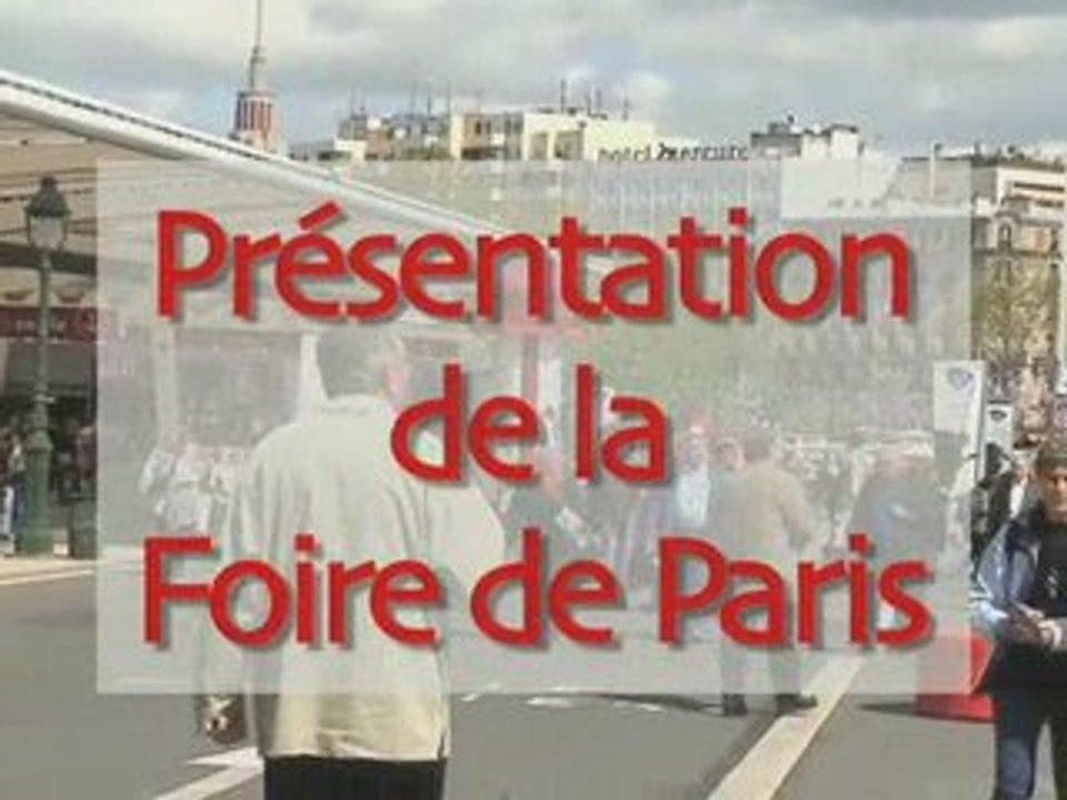 Présentation de la "Foire de Paris 2009"