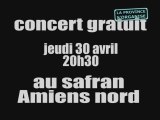 Concert gratuit au safran Amiens 30 avril 2009